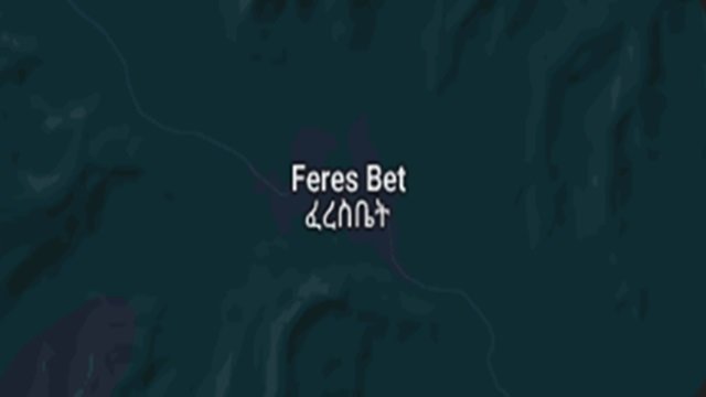 Ethiopia _ feres bet 
